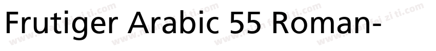 Frutiger Arabic 55 Roman字体转换